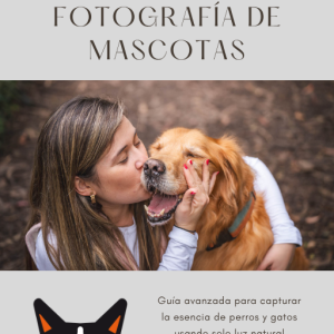 Guía Avanzada: El Secreto detrás de la Fotografía de Mascotas